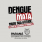 Campanha de prevenção e combate à dengue