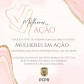 PCPR realiza evento em comemoração ao Dia das Mulheres