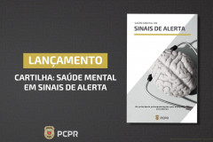 PCPR lança cartilha de prevenção ao adoecimento psicológico