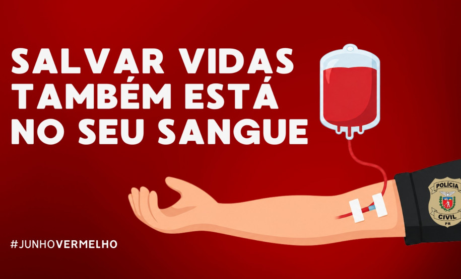 Junho Vermelho: PCPR reforça importância da doação de sangue e incentiva participação da população